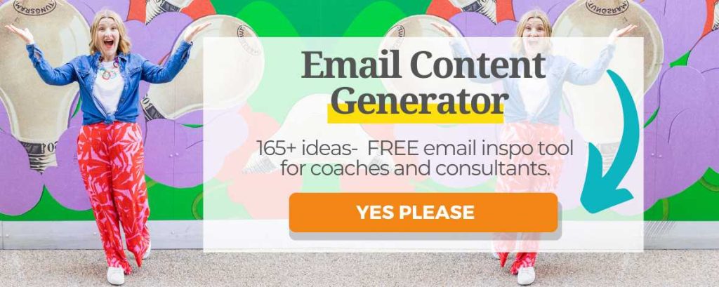 Title reads Email Content Generator- 165+ ideas- Free email inspo tool for coaches and consultants. The big orange action button says 'yes please'. Janine stands to the left of the text. She is a white woman with shoulder length mid-blonde hair. She's laughing with her arms out to the side and up in the air. She wears a denim shirt and bright pink and red lightweight summer trousers and white trainers. She stands in front of a brightly coloured hoarding with giant light bulbs on it.