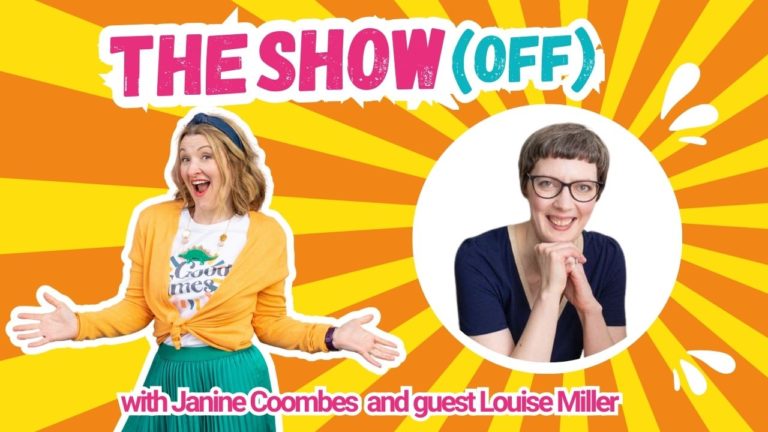 The background is bright orange and yellow sunbeam stripes radiating out from a headshot of Louise. Louise is a white woman with short brown hair and a black v-neck top on. She is smiling and is resting her chin on her clasped hands.. Janine Coombes, a middle-aged white woman with shoulder length dark blonde hair and stands to the left with her hands out as if to say ‘ta dah!’ She wears a white t-shirt with ‘good times’ on it, a green pleated skirt and a yellowy orange cardigan. The words read The Show (Off) with Janine Coombes and guest Louise Miller.