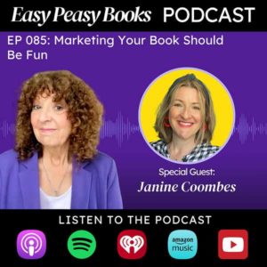Thumbnail for the Easy Peasy Books podcast, episode 85 with host Gillian Whitney and guest Janine Coombes. Gillian stands on the left with curly brown shoulder length hair, white skin and a purple blazer. Janine is in a round yellow circle to the left. She's a white woman with shoulder length straight dar blonde hair, red earrings, a denim headband and a navy and white checked shirt. The title reads 'Marketing your book should be fun'.